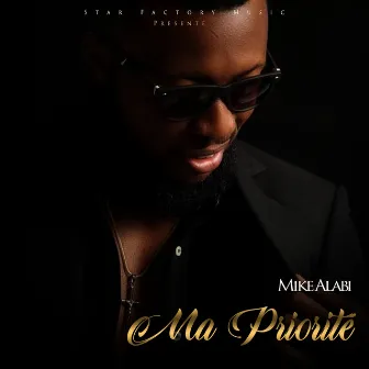 Ma priorité by Mike Alabi