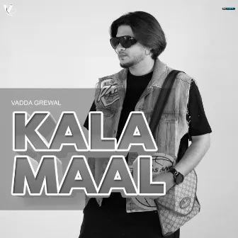 Kala Maal by Vadda Grewal