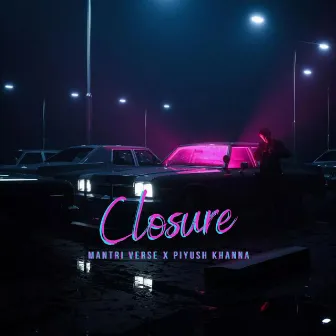 Closure by Piyush Khanna