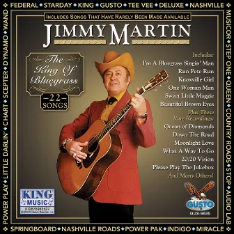 The King Of Bluegrass (Original Gusto Records Recordings) by Jimmy Martin