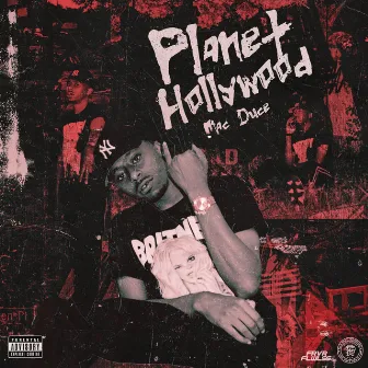 Planet Hollywood by MAC DUCE