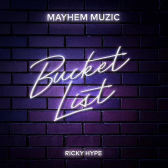 Bucket List by Ricky Hype