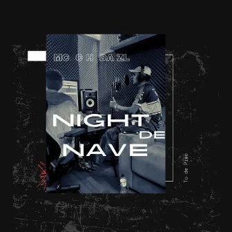 Night de Nave by Mc CH da ZL