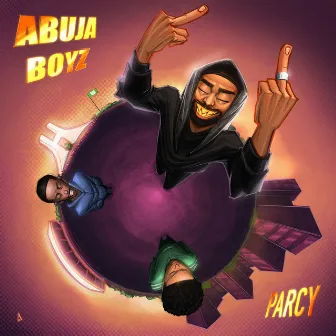 Abuja Boyz by Parcy