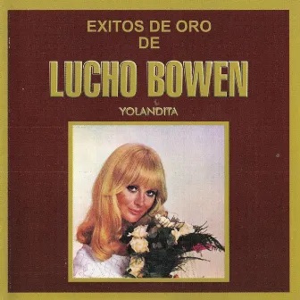 Exitos de Oro de Lucho Bowen by Lucho Bowen