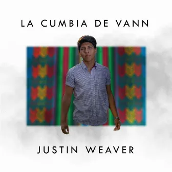 La Cumbia De Vann by Justin Weaver