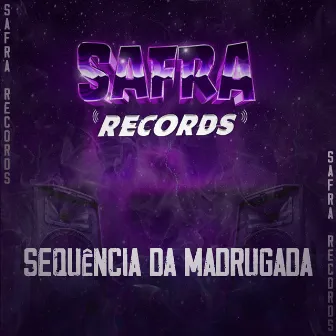 Sequência da Madrugada by DJ Eric DK