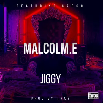 Jiggy by Malcolm.E