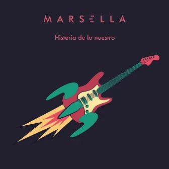 Histeria De Lo Nuestro by Marsella