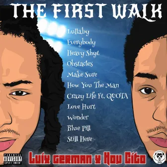 THE FIRST WALK by Hov Cito