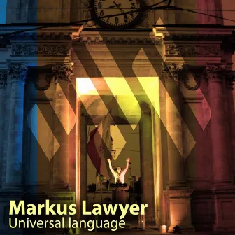 Universal Language (Extended Mix) by Markus Lawyer