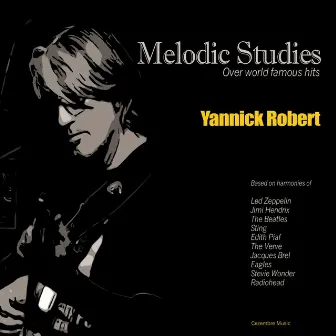 Melodic Studies & Variations Over Famous Tunes by Yannick Robert