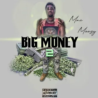 Big Money 2 by Mac Meezy