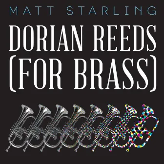 Terry Riley's Dorian Reeds (For Brass) 2019 Remastered for Streaming by Terry Riley