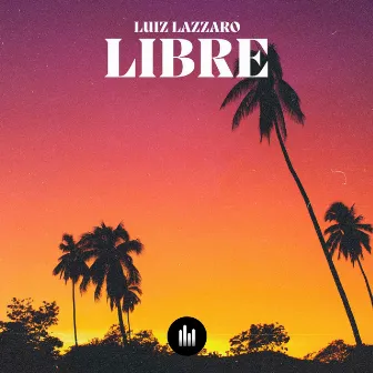 Libre by Luiz Lazzaro