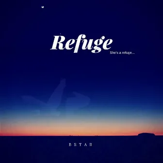 Refuge by B-Star