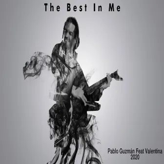 The Best In Me by Pablo Guzmán