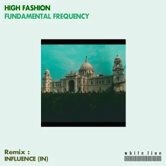 Fundamental Frequency by High Fashion