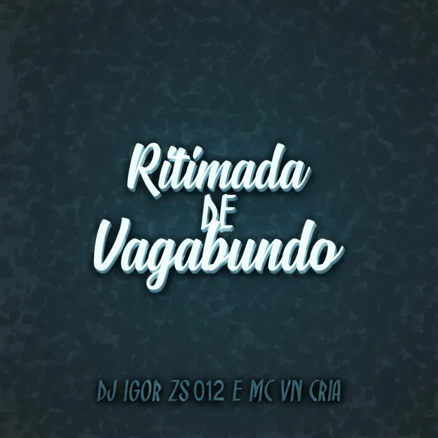 Ritmada de Vagabundo