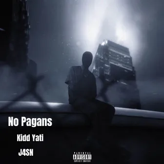 No Pagans by Kidd Yati