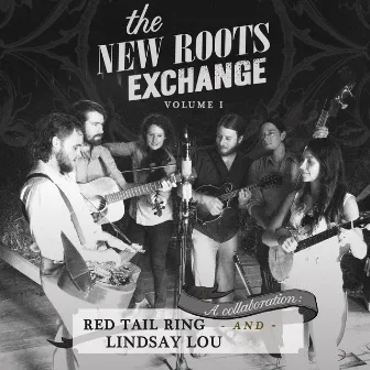 The New Roots Exchange, Vol. I by Lindsay Lou