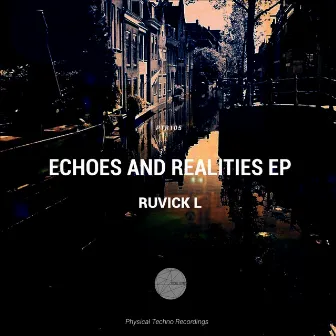 Echoes & Realities EP by Ruvick L