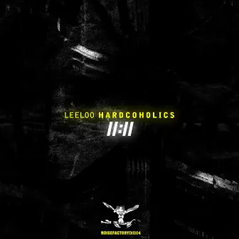 11:11 by Leeloo Hardcoholics