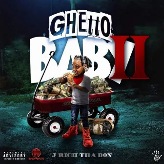 Ghetto Baby 2 by J Rich Tha Don