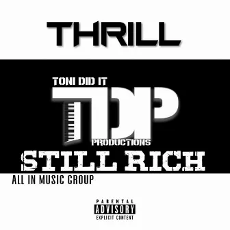 Still Rich by Thrill