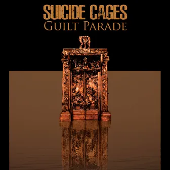 Guilt Parade by Suicide Cages