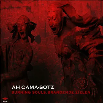 Burning Souls. Brandende Zielen by Ah Cama-Sotz