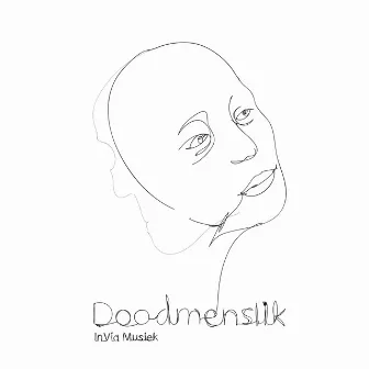 Doodmenslik - Live by InVia Musiek