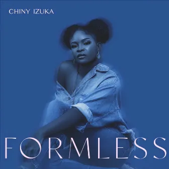 Formless by Chiny Izuka