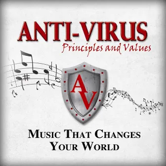 Music That Changes Your World by Anti-Virus