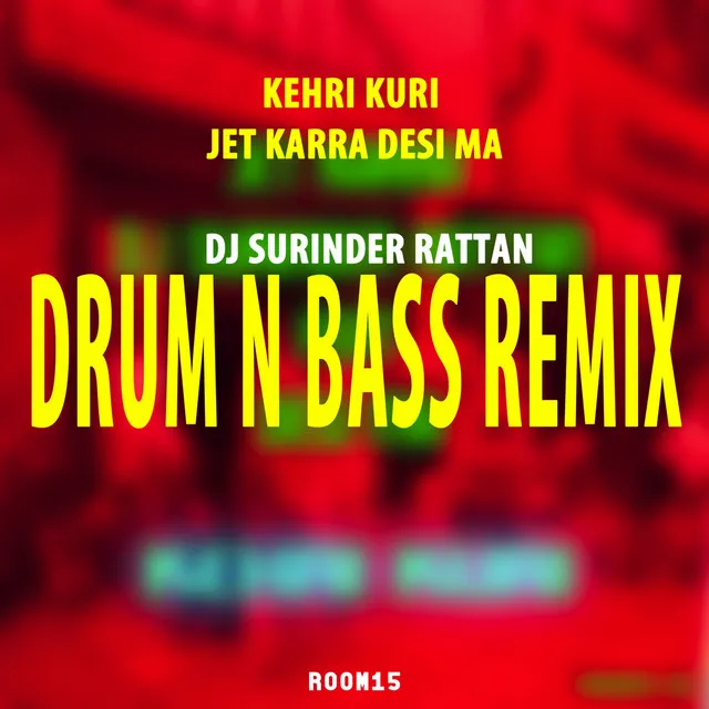 Kehri Kuri (Drum N Bass Remix)