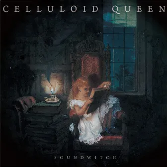 CELLULOID QUEEN by SoundWitch