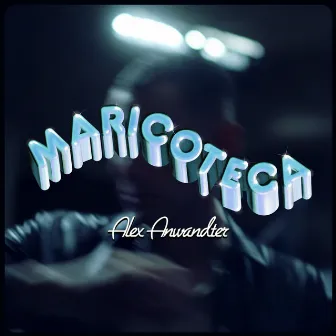 Maricoteca by Alex Anwandter