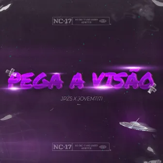 Pega a Visão by JpZs