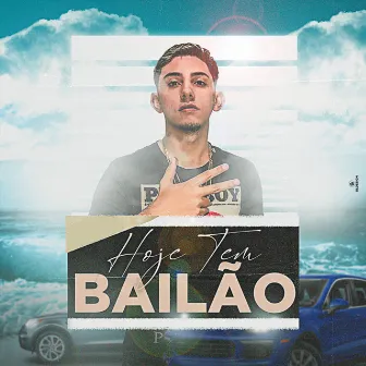 Hoje Tem Bailão by MC Gb SP