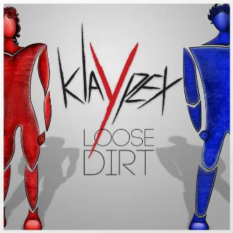 Loose Dirt by Klaypex