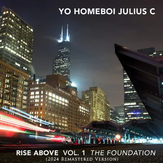 Rise Above, Vol. 1: The Foundation by Yo Homeboi Julius C