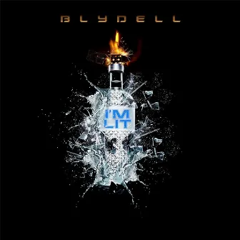 I'm Lit (Radio Edit) by Blydell