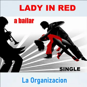 Lady in Red by La Organización