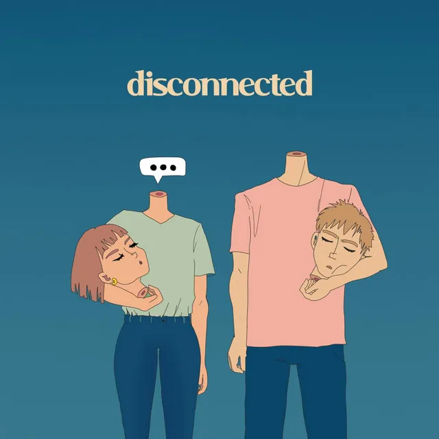 Disconnected