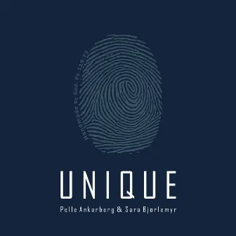 Unique by Pelle Ankarberg