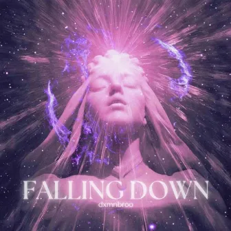 Falling Down by dxmnbroo