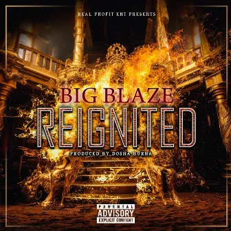 Reignited by Big blaze