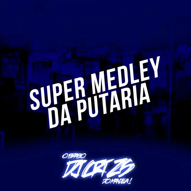 Super Medley da Putaria