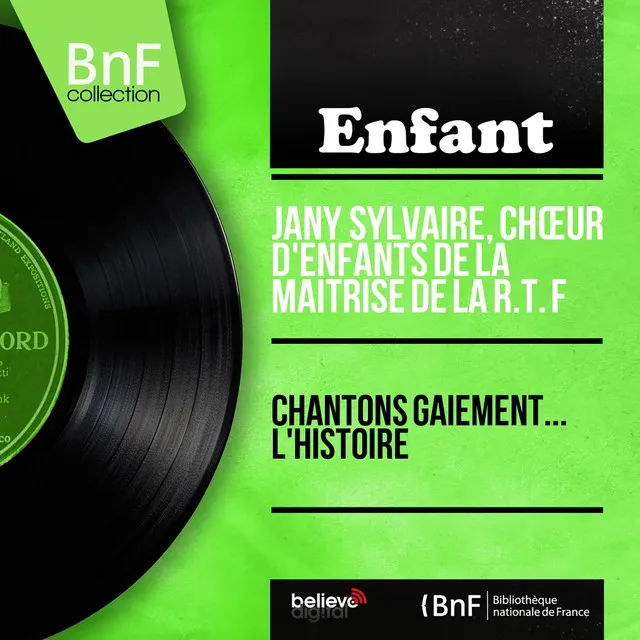 Chantons gaiement... L'histoire (feat. Marcel Cariven Et Son Orchestre) [Mono version]