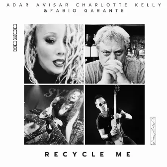 Recycle Me by Fabio Garante